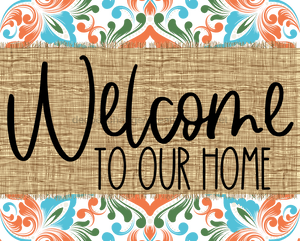 Welcome To Our Home Sign Dco-00063 For Wreath 8X10 Metal