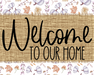 Welcome To Our Home Sign Dco-00081 For Wreath 8X10 Metal