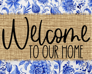 Welcome To Our Home Sign Dco-00103 For Wreath 8X10 Metal