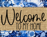 Welcome To Our Home Sign Dco-00107 For Wreath 8X10 Metal