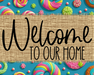 Welcome To Our Home Sign Dco-00114 For Wreath 8X10 Metal