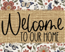 Welcome To Our Home Sign Dco-00120 For Wreath 8X10 Metal