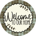 Welcome To Our Home Sign Dco-00122 For Wreath 10 Round Metal 8X10