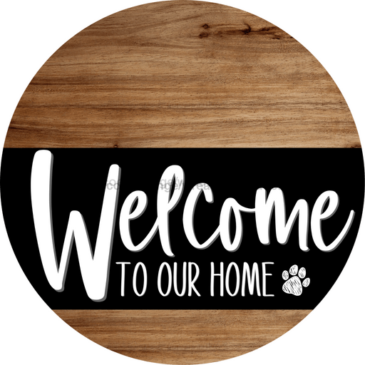 Welcome To Our Home Sign Dog Black Stripe Wood Grain Decoe-3839-Dh 18 Round