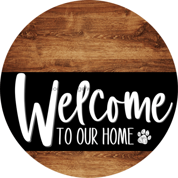Welcome To Our Home Sign Dog Black Stripe Wood Grain Decoe-3840-Dh 18 Round