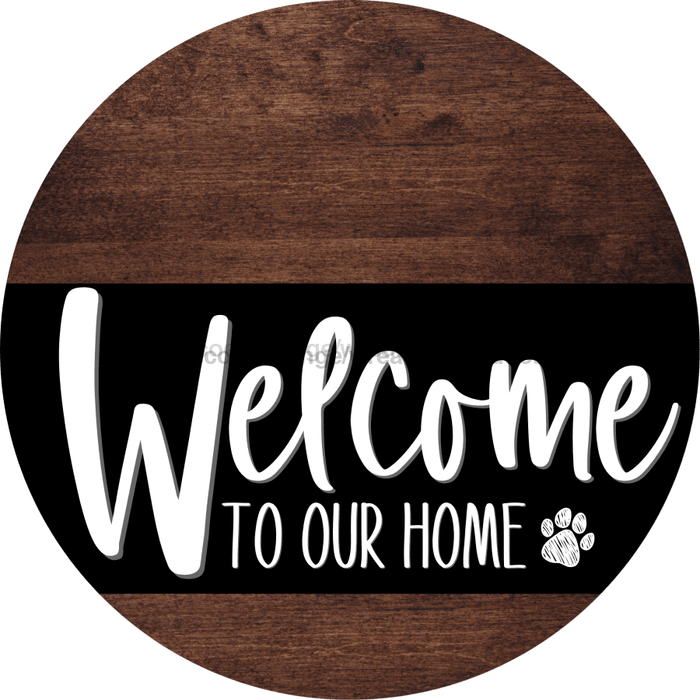 Welcome To Our Home Sign Dog Black Stripe Wood Grain Decoe-3841-Dh 18 Round