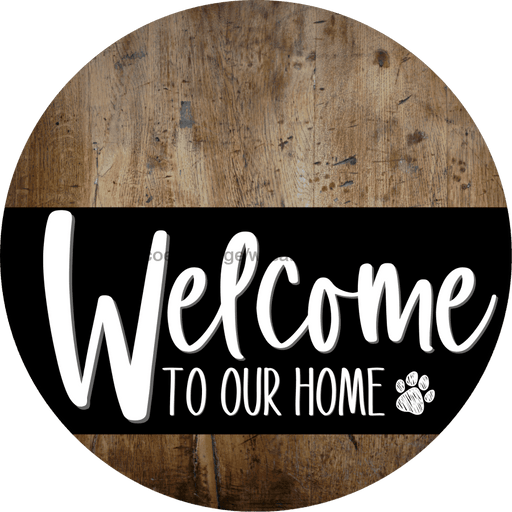Welcome To Our Home Sign Dog Black Stripe Wood Grain Decoe-3842-Dh 18 Round
