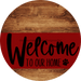 Welcome To Our Home Sign Dog Dark Red Stripe Wood Grain Decoe-3758-Dh 18 Round