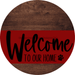 Welcome To Our Home Sign Dog Dark Red Stripe Wood Grain Decoe-3759-Dh 18 Round