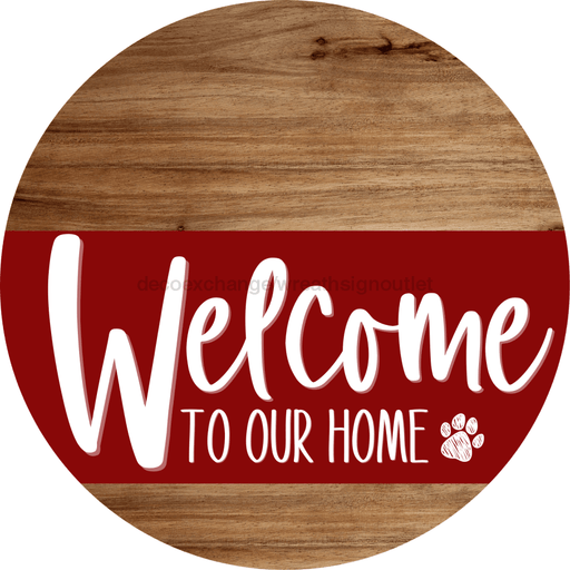 Welcome To Our Home Sign Dog Dark Red Stripe Wood Grain Decoe-3767-Dh 18 Round