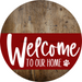 Welcome To Our Home Sign Dog Dark Red Stripe Wood Grain Decoe-3770-Dh 18 Round