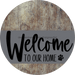 Welcome To Our Home Sign Dog Gray Stripe Wood Grain Decoe-3721-Dh 18 Round