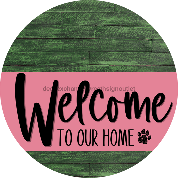 Welcome To Our Home Sign Dog Pink Stripe Green Stain Decoe-3786-Dh 18 Wood Round