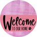 Welcome To Our Home Sign Dog Pink Stripe Stain Decoe-3783-Dh 18 Wood Round