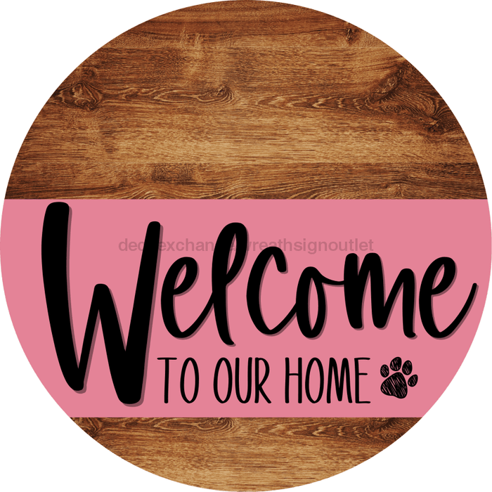 Welcome To Our Home Sign Dog Pink Stripe Wood Grain Decoe-3778-Dh 18 Round
