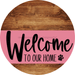 Welcome To Our Home Sign Dog Pink Stripe Wood Grain Decoe-3778-Dh 18 Round