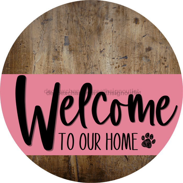 Welcome To Our Home Sign Dog Pink Stripe Wood Grain Decoe-3780-Dh 18 Round