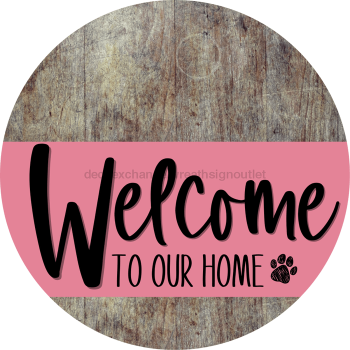 Welcome To Our Home Sign Dog Pink Stripe Wood Grain Decoe-3781-Dh 18 Round