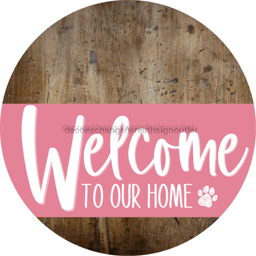 Welcome To Our Home Sign Dog Pink Stripe Wood Grain Decoe-3790-Dh 18 Round