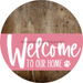 Welcome To Our Home Sign Dog Pink Stripe Wood Grain Decoe-3790-Dh 18 Round