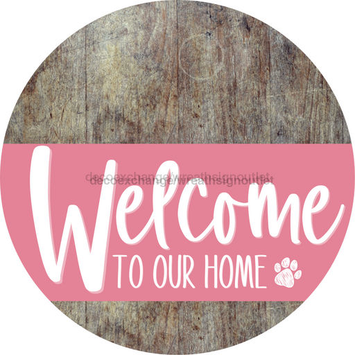 Welcome To Our Home Sign Dog Pink Stripe Wood Grain Decoe-3791-Dh 18 Round