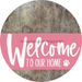 Welcome To Our Home Sign Dog Pink Stripe Wood Grain Decoe-3791-Dh 18 Round