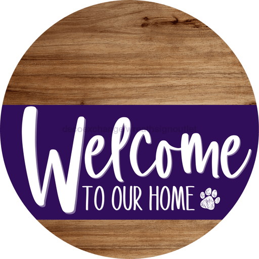 Welcome To Our Home Sign Dog Purple Stripe Wood Grain Decoe-3807-Dh 18 Round