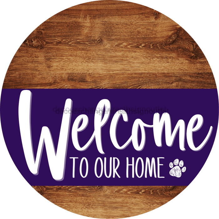 Welcome To Our Home Sign Dog Purple Stripe Wood Grain Decoe-3808-Dh 18 Round