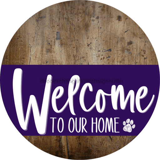 Welcome To Our Home Sign Dog Purple Stripe Wood Grain Decoe-3810-Dh 18 Round