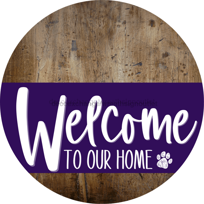 Welcome To Our Home Sign Dog Purple Stripe Wood Grain Decoe-3810-Dh 18 Round