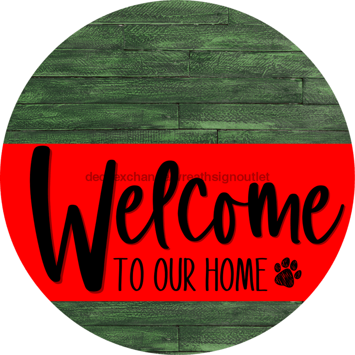 Welcome To Our Home Sign Dog Red Stripe Green Stain Decoe-3746-Dh 18 Wood Round