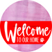 Welcome To Our Home Sign Dog Red Stripe Pink Stain Decoe-3753-Dh 18 Wood Round