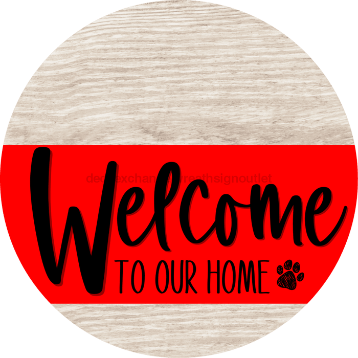 Welcome To Our Home Sign Dog Red Stripe White Wash Decoe-3744-Dh 18 Wood Round