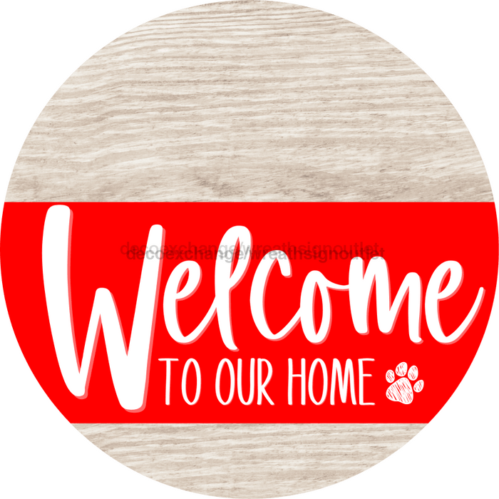 Welcome To Our Home Sign Dog Red Stripe White Wash Decoe-3754-Dh 18 Wood Round