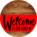 Welcome To Our Home Sign Dog Red Stripe Wood Grain Decoe-3738-Dh 18 Round