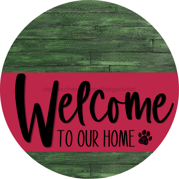 Welcome To Our Home Sign Dog Viva Magenta Stripe Green Stain Decoe-3826-Dh 18 Wood Round