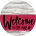 Welcome To Our Home Sign Dog Viva Magenta Stripe White Wash Decoe-3825-Dh 18 Wood Round