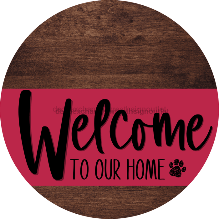 Welcome To Our Home Sign Dog Viva Magenta Stripe Wood Grain Decoe-3819-Dh 18 Round