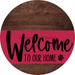 Welcome To Our Home Sign Dog Viva Magenta Stripe Wood Grain Decoe-3819-Dh 18 Round