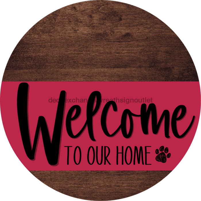 Welcome To Our Home Sign Dog Viva Magenta Stripe Wood Grain Decoe-3819-Dh 18 Round