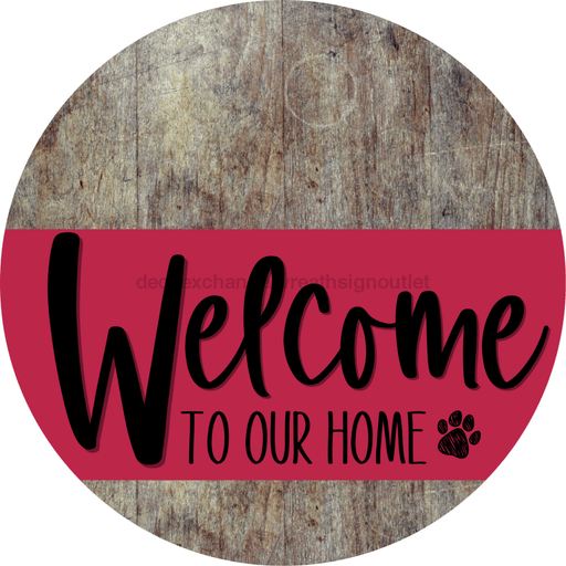 Welcome To Our Home Sign Dog Viva Magenta Stripe Wood Grain Decoe-3821-Dh 18 Round