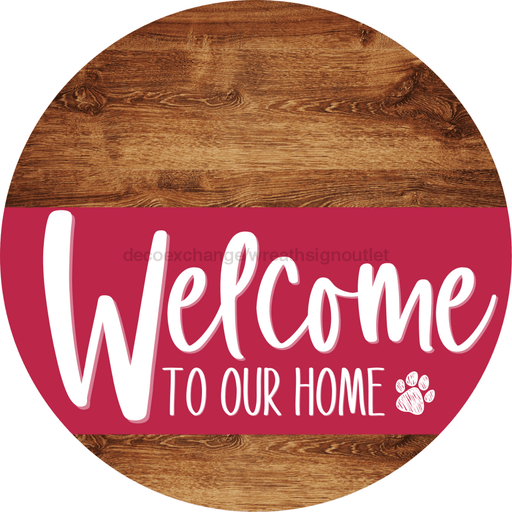 Welcome To Our Home Sign Dog Viva Magenta Stripe Wood Grain Decoe-3828-Dh 18 Round