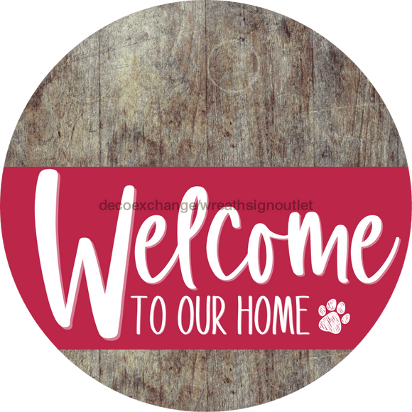 Welcome To Our Home Sign Dog Viva Magenta Stripe Wood Grain Decoe-3831-Dh 18 Round