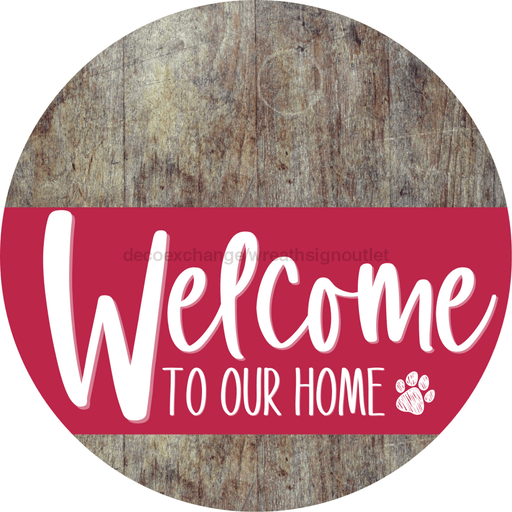 Welcome To Our Home Sign Dog Viva Magenta Stripe Wood Grain Decoe-3831-Dh 18 Round