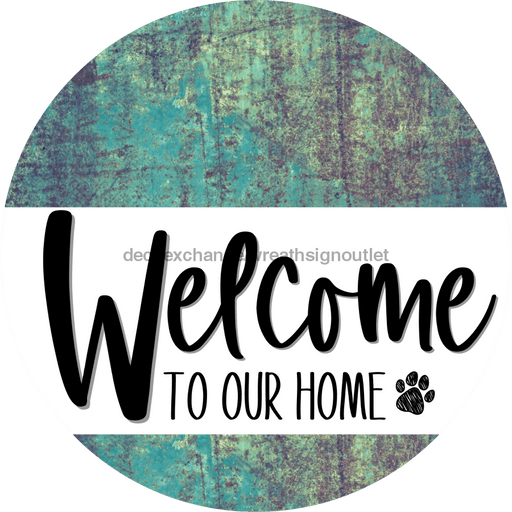 Welcome To Our Home Sign Dog White Stripe Petina Look Decoe-3702-Dh 18 Wood Round