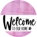 Welcome To Our Home Sign Dog White Stripe Pink Stain Decoe-3703-Dh 18 Wood Round