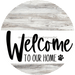 Welcome To Our Home Sign Dog White Stripe Wash Decoe-3705-Dh 18 Wood Round
