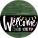 Welcome To Our Home Sign Easter Black Stripe Green Stain Decoe-3544-Dh 18 Wood Round