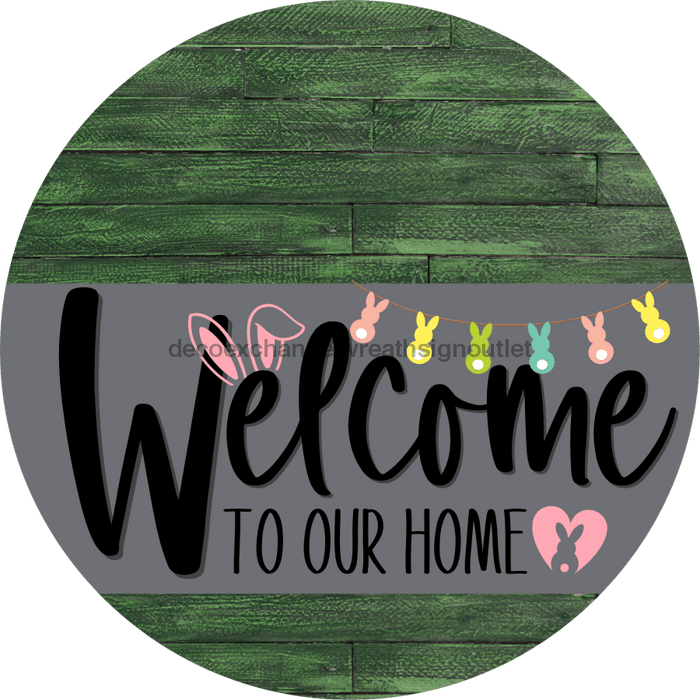 Welcome To Our Home Sign Easter Gray Stripe Green Stain Decoe-3422-Dh 18 Wood Round