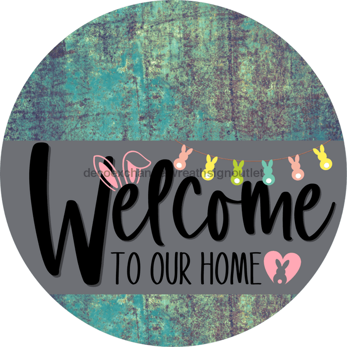 Welcome To Our Home Sign Easter Gray Stripe Petina Look Decoe-3418-Dh 18 Wood Round